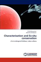 Characterization and Ex-situ conservation: of an endangered Kalibaus, Labeo calbasu 3846511064 Book Cover