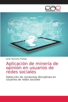 Aplicación de minería de opinión en usuarios de redes sociales 6139048362 Book Cover