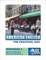 American English the Practical Way Workbook 4 0990719618 Book Cover