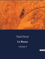 Le Bossu: volume 5 B0CK16CMT9 Book Cover