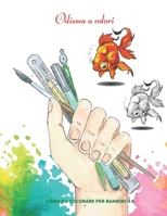 Odissea a colori - Libro da colorare per bambini 4-8: Disegni da colorare educativi facili e divertenti di animali per bambini, ragazzi, ragazze, scuola materna e scuola materna B08CWM7M4C Book Cover
