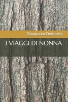 I VIAGGI DI NONNA B0C9SJJT42 Book Cover