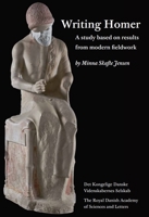 Writing Homer: A study based on results from modern fieldwork 8773043613 Book Cover