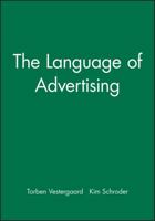 The Language of Advertising (Language in Society) 0631127437 Book Cover