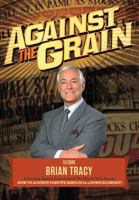 Against the Grain 0989518728 Book Cover