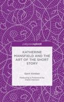 Katherine Mansfield and the Art of the Short Story 1137483873 Book Cover