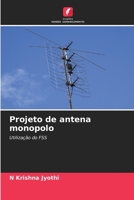 Projeto de antena monopolo: Utilização do FSS 6206349195 Book Cover