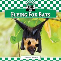 Flying Fox Bats 1616133929 Book Cover