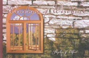 Windows of Wisdom: Fresh Views on Proverbs' Truths 1593280009 Book Cover