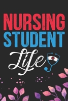 Nursing Student Life: Nursing Students Journal Notebook - Future Nurse Journal Diary Gifts - Future Nurse Gifts for Women - Gifts Idea for Nurse Student Journal. 6 x 9 in 120 pages 1670914631 Book Cover