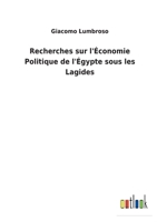 Recherches sur l'Économie Politique de l'Égypte sous les Lagides 3752477741 Book Cover