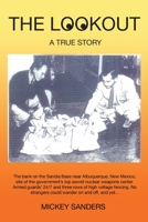 The Lookout: A True Story 1645848124 Book Cover
