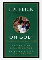 On Golf: Lessons from America's Master Teacher 0679449957 Book Cover
