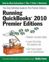 Running QuickBooks 2010 Premier Editions: The Only Definitive Guide to the Premier Editions 1932925139 Book Cover