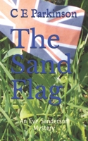 The Sand Flag: Eve Sanderson Mystery 5 1727119363 Book Cover