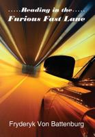 Reading in the Furious Fast Lane 1645702065 Book Cover