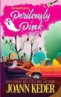 Perilously Pink: A Charming Cozy Mystery 1953270077 Book Cover