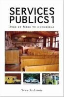 Services Publics 1: Pere Et Mere Tu Honoreras 1412094577 Book Cover