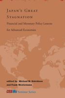 Japan's Great Stagnation: Financial and Monetary Policy Lessons for Advanced Economies (CESifo Seminar Series) 0262083477 Book Cover