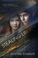 Stealing Liberty 1621356981 Book Cover