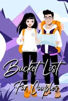 Bucket List For Couples: A Creative and Inspirational Journal for Ideas and Adventures for Couples 7941875799 Book Cover