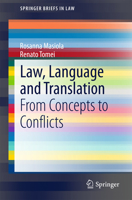 Law, Language and Translation: From Concepts to Conflicts 3319142704 Book Cover