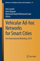 Vehicular Ad-hoc Networks for Smart Cities: First International Workshop, 2014 9812871578 Book Cover