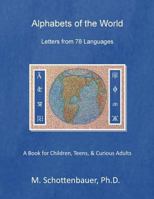 Alphabets of the World: Letters from 78 Languages 1499751893 Book Cover