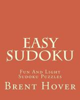 Easy Sudoku: Fun And Light Sudoku Puzzles 1470150247 Book Cover