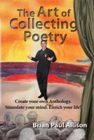 The Art of Collecting Poetry 1494432315 Book Cover