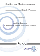 Machine Learning in Advanced Driver-Assistance Systems: Contributions to Pedestrian Detection and Adversarial Modeling 3832548742 Book Cover