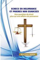 Echecs En Delivrance Et Prieres Non Exaucees: Une Question de Droit Plus Qu'une Affaire de Puissance 1548087459 Book Cover