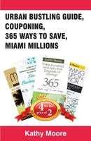 Urban Busking Guide, Couponing, 365 Ways to Save, Miami Millions 1530622298 Book Cover