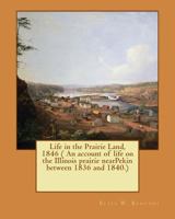 Life in Prairie Land 0252060393 Book Cover