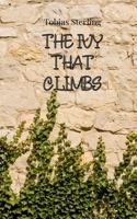 The Ivy That Climbs 1805813269 Book Cover