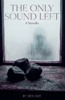 The Only Sound Left B0GVL39WBB Book Cover