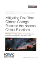 Mitigating Risk That Climate Change Poses to the National Critical Functions: Strategies for Supply Chains, Insurance Services, Emergency Management, and Public Safety 1977412750 Book Cover