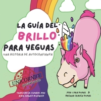 LA GUÍA DEL BRILLO PARA YEGUAS [A Horse's Guide to Glitter SPANISH]: UNA HISTORIA DE AUTOCONFIANZA (Spanish Edition) B0DS8JM8SL Book Cover