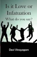 Is it Love or Infatuation: What do you say? 9386487799 Book Cover