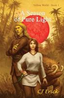 A Season of Pure Light 0991558642 Book Cover