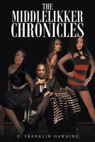 The Middle Likker Chronicles 1684094194 Book Cover