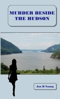 Murder Beside the Hudson 1365507823 Book Cover