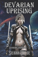 Devarian Uprising 1487439318 Book Cover