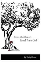 Rhymes & Ramblings of a Small Town Girl 0971392633 Book Cover