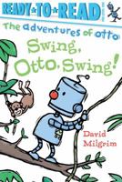 Swing Otto Swing! (Adventures of Otto) 1481467905 Book Cover