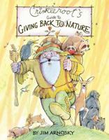 Crinkleroot's Guide to Giving Back to Nature 0399255206 Book Cover