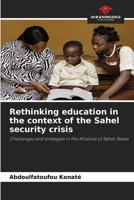 Rethinking education in the context of the Sahel security crisis 6209921655 Book Cover