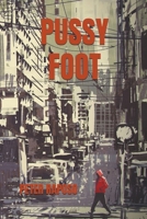 Pussy Foot B09YWKJMG8 Book Cover