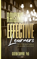 Raising Effective Learners: Tips for nurturing academic success 9988902417 Book Cover