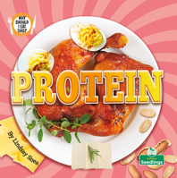 Protein (Why Should I Eat This?) 1039884784 Book Cover